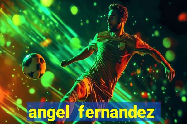 angel fernandez only fans